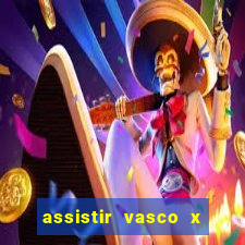 assistir vasco x cruzeiro ao vivo hd